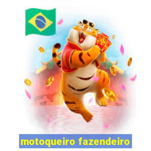 motoqueiro fazendeiro